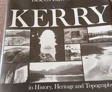 1976 Discovering Kerry its History, Heritage & Topography. Ireland. Vintage.