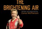 Ticket to The Brightening Air in Gate theatre