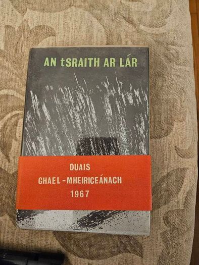 An Traits Ar Lar. Mairtin O Cadhain. First Edition Hardback In Good Condition.  See Photos For Same.