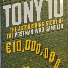 Tony 10 - Declan Lynch & Tony O'Reilly