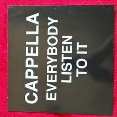 Cappella - Everybody Listen To It 12 inch vinyl House Euro House