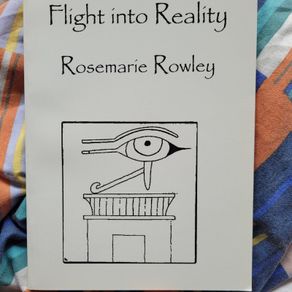 Flight Into Reality by Rosemarie Rowley