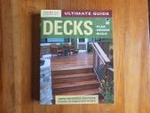 Ultimate Guide: Decks: Plan, Design, Build