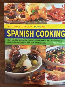 The complete book of Tapas and Spanish cooking cook book