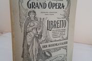 Der Rosenkavalier (The Rose-Bearer). Comedy for Music in Three Acts by Hugo Von Hofmannsthal (English Version by Alfred Kalisch) Music by Richard (GT215)
