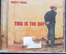 Christy Moore - This is the Day CD