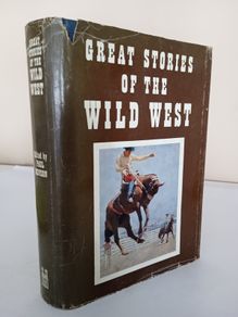 Great Stories of the Wild West Edited by Paul Benson. Illustrated by Lazlo Acs (HQ884)