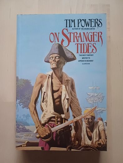 On Stranger Tides by Tim Powers (Historical Fantasy Large Format 1st Edition Paperback 1988)