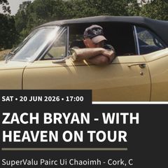 Zach Bryan Cork 4 tickets