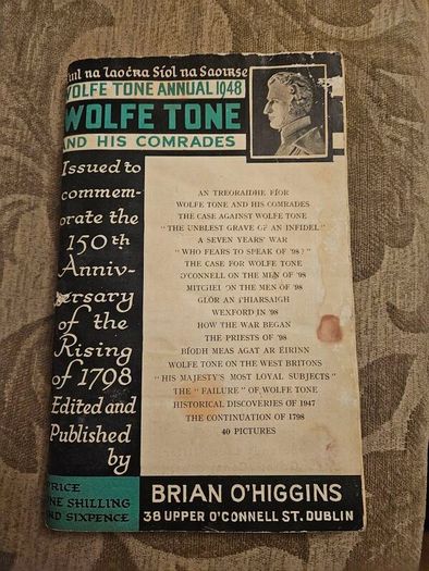 Wolf Tone Annual 1948. Wolf Tone And His Comrades. Issued To Commemorate The 150th Anniversary Of The Rising Of 1798 Rebellion. Edited And Published By Brian O'higgins.  First Edition 1948 Paperback In Fair Condition.  See Photos For Same.