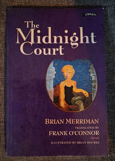 The Midnight Court / Brian Merriman/ Frank O' Connor / Brian Bourke/ 2000
