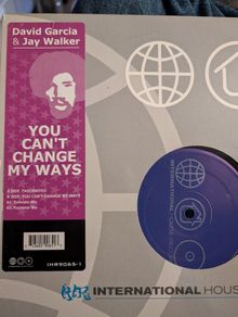 David Garcia and Jay Walker - You Can't Change My Ways