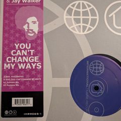 David Garcia and Jay Walker - You Can't Change My Ways
