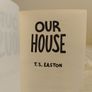Our House story book By T S Easton Image 4
