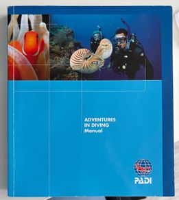 PADI Open Water and Adventure Manual