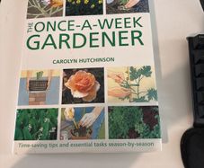The once a week gardener