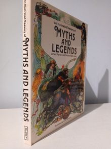 An Illustrated Treasury of Myths and Legends by James Riordan & Brenda Ralph Lewis
