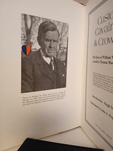 Custer, Cavalry and Crows: The Story of William White as told to Thomas Marquis (HQ163)