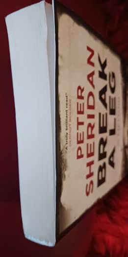 Peter Sheridan / Break A Leg / A Memoir / 2012