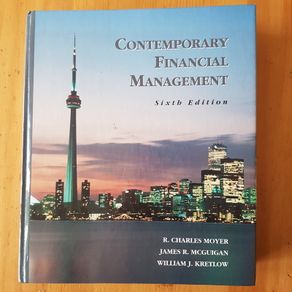 Contemporary  Financial  Management  6th Edition.  By R. Charles  Moyer. James R Mcguigan William  J Kretlow.