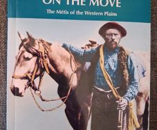 The Metis of The Western Plains / A People on the Move / 2009
