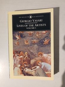 Lives of the Artists Volume I by Giorgio Vasari