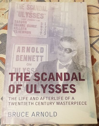 The Scandal Of Ulysses by Bruce Arnold