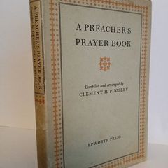 A Preacher's Prayer Book Compiled and Arranged by Clement H. Pugsley (HQ492)