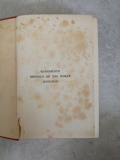 1912 Garibaldi's Defence of the Roman Republic by G.M. Trevelyan