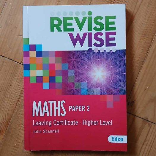 Revise Wise Higher Level Maths Paper 2 Leaving Cert