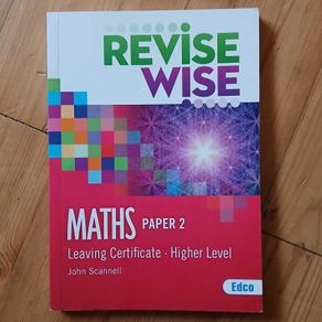 Revise Wise Higher Level Maths Paper 2 Leaving Cert