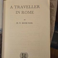 A Traveller In Rome. By H. V. Morton. First Edition Hardback In Good Condition.  See Photos For Same.