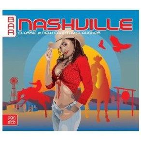 Bar Nashville 2CD Boxset - Classic & New Country Flavours