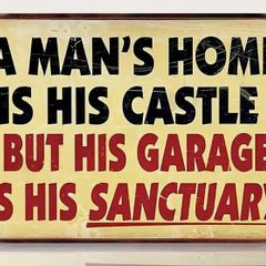 A Mans Home Is His Castle : Metal Sign