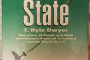Guests Of The State: The Story of Allied and Axis Servicemen Interned in Ireland During World War II by T. Ryle Dwyer