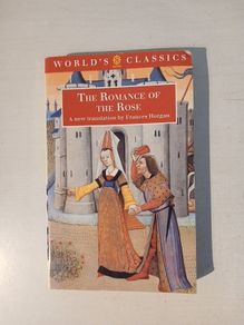 The Romance of the Rose by Guillaume de Lorris & Jean de Meun