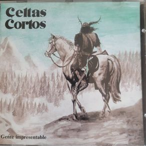 Celtas Cortos. Gente Impresentable.
