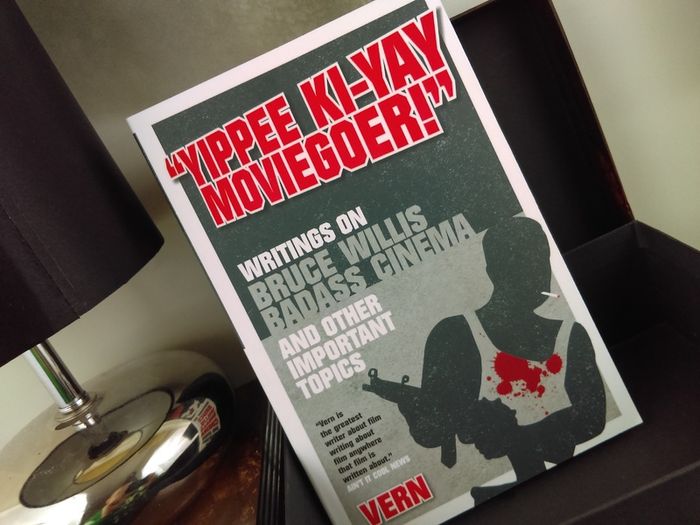 Yippee Ki-Yay Moviegoer: Writings on Bruce Willis, Badass Cinema and Other Important Topics !