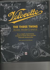 Velocette: The Three Twins, Roarer, Model O & E by Agnew & Rhodes