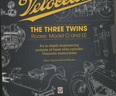 Velocette: The Three Twins, Roarer, Model O & E by Agnew & Rhodes
