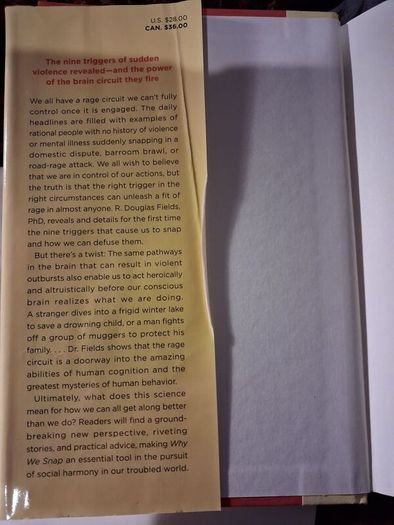 WHY We SNAP / Understanding the Rage Circuit in Your Brain / R. Douglas Fields, PHD / 2016