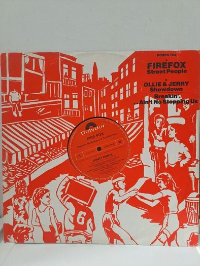 Firefox , Street People / Ollie & Jerry , Showdown - Breakin ... Aint no Stoppin Us 12 " 1984
