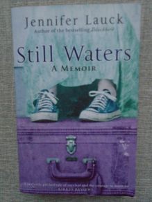 Still Waters, Jennifer Lauck, Paperback book. Non Fiction, Book