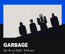 Garbage ticket x 2 for sale for Sat July 18th