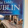 Pat Liddy - Dublin: A Celebration. From the 1st to the 21st Century. Signed Large Hardcover. Image 3
