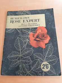 Be Your Own Rose Expert