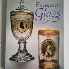 European Glass The Development of Hollow Glassware Throughout the Ages 1983