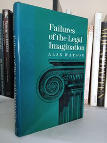 Failures of the Legal Imagination by Alan Watson (LP164)