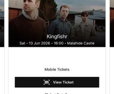 2 kingfishr tickets for sale Malahide castle 13th June