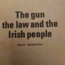 The Gun The Law And The Irish People. By Sean Edmonds. Published By Anvil Press Tralee Co Kerry. Vintage FIRST EDITION 1978.Paperback In Good Condition. Image 4